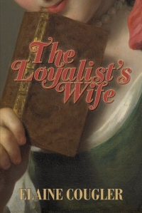The Loyalist's Wife_cover_Apr19.indd